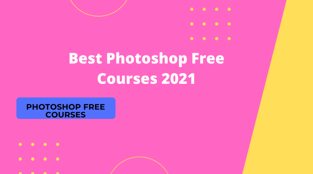 Best Photoshop Free Courses
