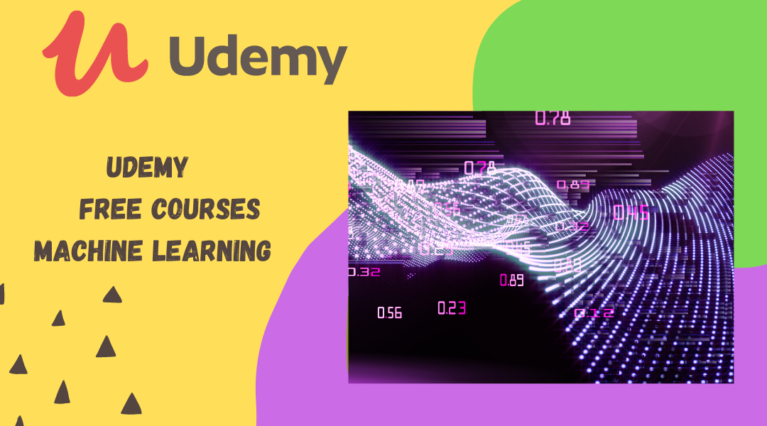 Udemy Free Courses Machine Learning 2021 - COURSES VISION